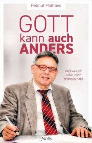 Kniha Gott kann auch anders Helmut Matthies