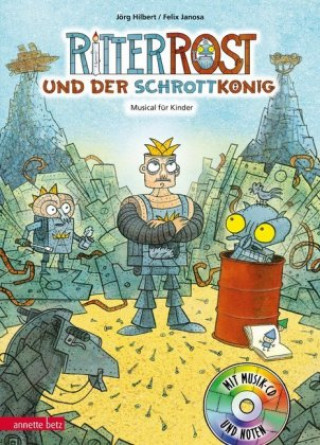 Kniha Ritter Rost 14: Ritter Rost und der Schrottkönig Jörg Hilbert