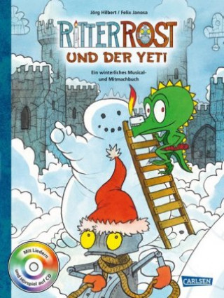 Kniha Ritter Rost: Ritter Rost und der Yeti (mit CD) Jörg Hilbert