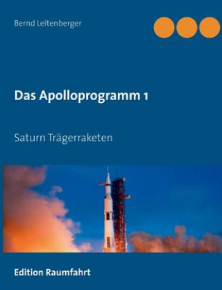 Knjiga Apolloprogramm 1 Bernd Leitenberger