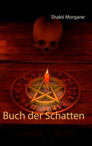Book Buch der Schatten Shakti Morgane