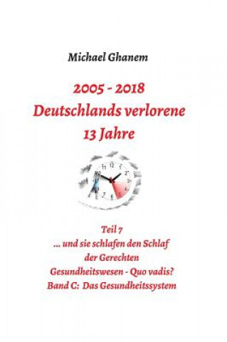 Könyv Deutschlands verlorene 13 Jahre Michael Ghanem