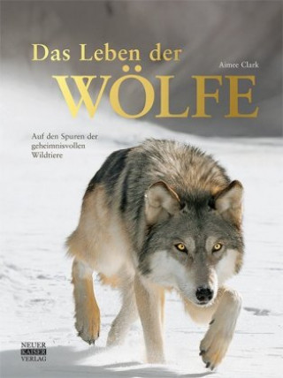 Kniha Das Leben der Wölfe Aimee Clark