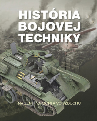Könyv História bojovej techniky 