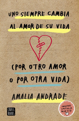 Книга UNO SIEMPRE CAMBIA AL AMOR DE SU VIDA AMALIA ANDRADE ARANGO