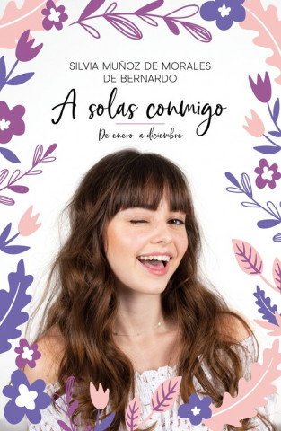 Knjiga A SOLAS CONMIGO SILVIA MUÑOZ DE MORALES