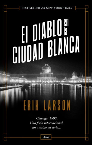 Książka EL DIABLO EN LA CIUDAD BLANCA ERIK LARSON