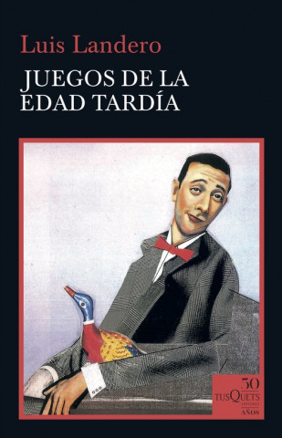 Книга JUEGOS DE LA EDAD TARDÍA LUIS LANDERO