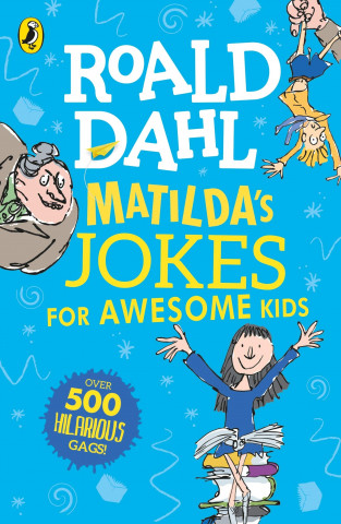 Kniha Matilda's Jokes For Awesome Kids Roald Dahl