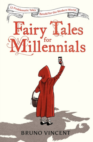 Kniha Fairy Tales for Millennials Bruno Vincent