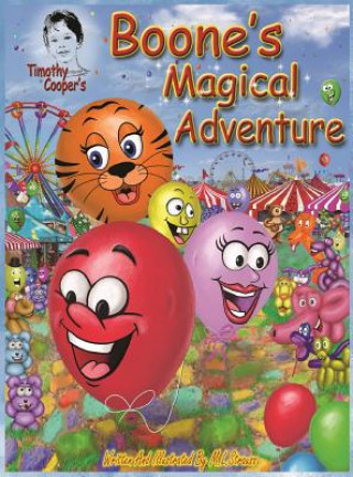 Kniha Timothy Cooper's- Boone's Magical Adventure Michael L. Strauss