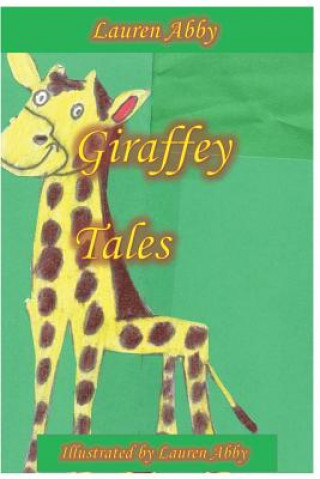 Book Giraffey Tales Lauren Abby