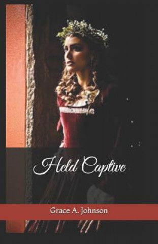 Knjiga Held Captive Grace Ann Johnson