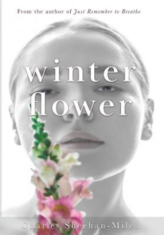 Kniha Winter Flower Charles E Sheehan-Miles