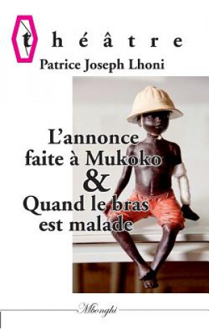 Carte L'annonce faite a Mukoko ou Mbulu-Mbulu & Quand le bras est malade Patrice Joseph Lhoni