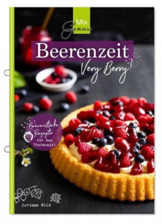 Livre MixGenuss: Beerenzeit Corinna Wild