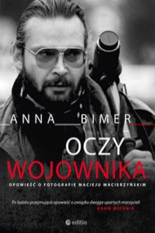 Könyv Oczy Wojownika Bimer Anna