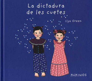 Livre LA DICTADURA DE LES CUETES ILYA GREEN