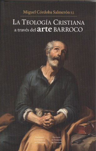 Książka LA TEOLOGÍA CRISTIANA A TRAVÈS DEL ARTE BARROCO MIGUEL CORDOBA SALMERON