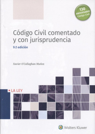 Könyv CÓDIGO CIVIL COMENTADO Y CON JURISPRUDENCIA XAVIER O´CALLAGHAN MUÑOZ
