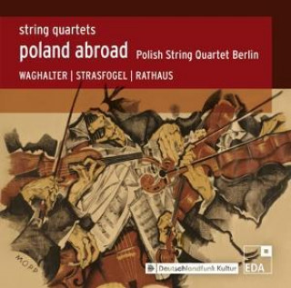 Audio Poland abroad-Streichquartette Vol.2 Polnisches Streichquartett Berlin