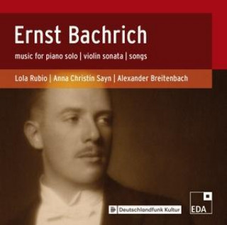 Audio Ernst Bachrich-ein Portrait Lola/Sayn Rubio