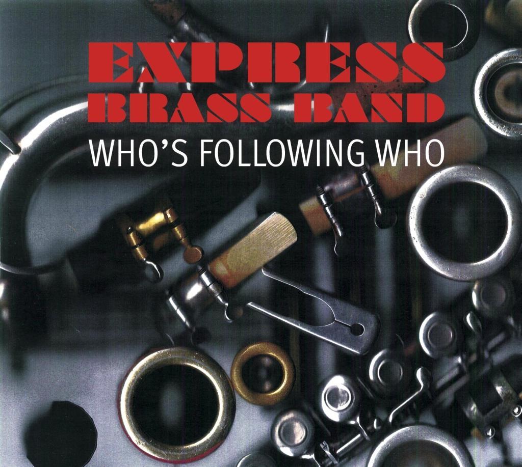 Zvok Who's Following Who Express Brass Band