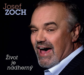 Audio Zoch Josef - Život je nádherný - CD 