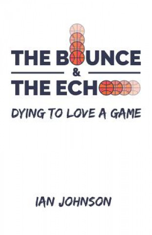 Knjiga The Bounce and the Echo Michael Shields