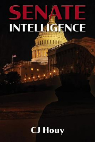 Knjiga Senate Intelligence C J Houy