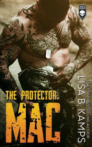 Knjiga The Protector: Mac Lisa B Kamps