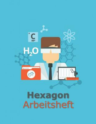 Kniha Hexagon Arbeitsheft: 108 Seiten - Hexagon Raster Hexnotes Publishing