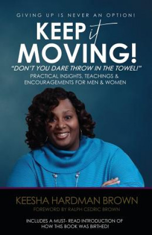 Knjiga Keep It Moving! Keesha Hardman Brown