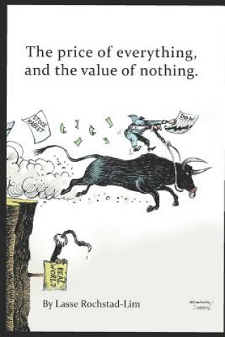 Kniha The Price Of Everything, And The Value Of Nothing Lasse Rochstad-Lim