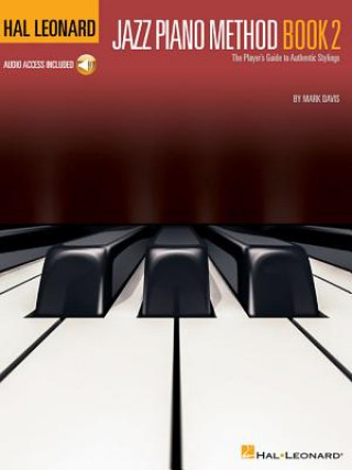 Książka Hal Leonard Jazz Piano Method - Book 2: The Player's Guide to Authentic Stylings Mark Davis
