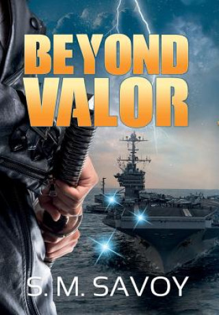 Libro Beyond Valor S. M. Savoy