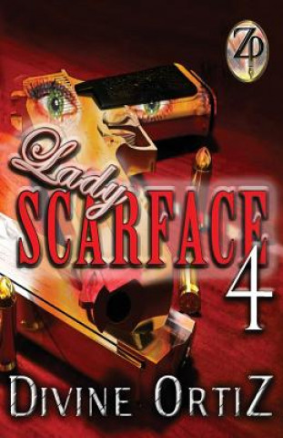 Kniha Lady Scarface 4 Divine Ortiz
