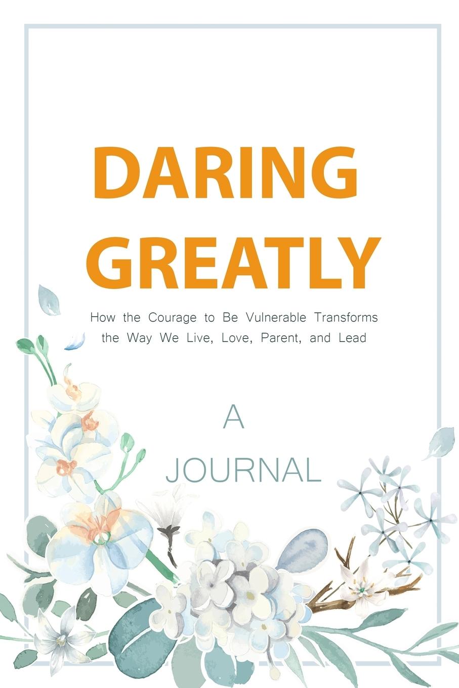 Carte JOURNAL Daring Greatly Happy Publisher