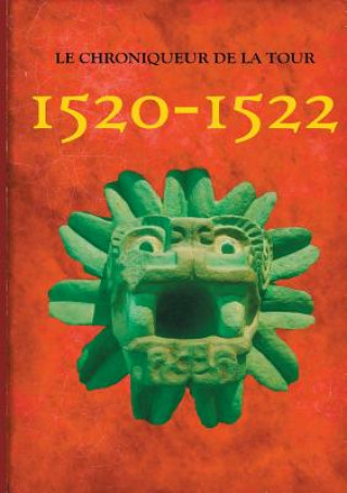 Knjiga 1520-1522 Le Chroniqueur de la Tour