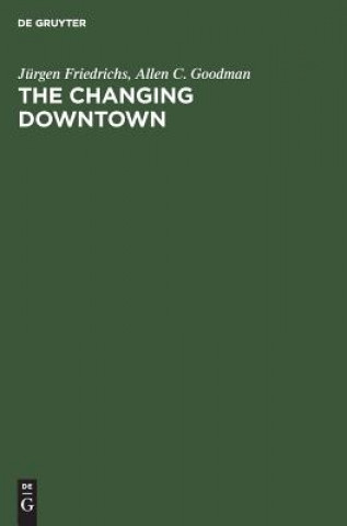 Boek Changing Downtown Jürgen Friedrichs