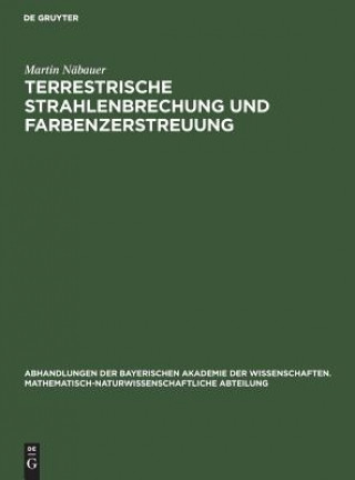 Boek Terrestrische Strahlenbrechung Und Farbenzerstreuung Martin Näbauer