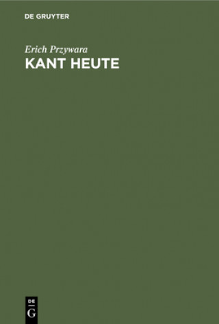 Kniha Kant Heute Erich Przywara