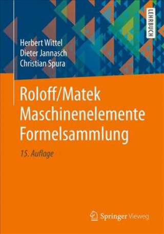 Könyv Roloff/Matek Maschinenelemente Formelsammlung Herbert Wittel