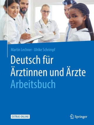 Carte Deutsch Fur AErztinnen Und AErzte - Arbeitsbuch Martin Lechner