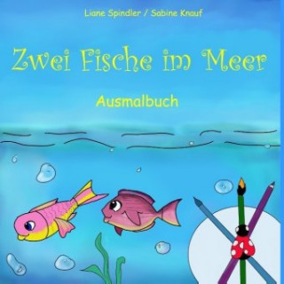 Kniha Zwei Fische im Meer Liane Spindler