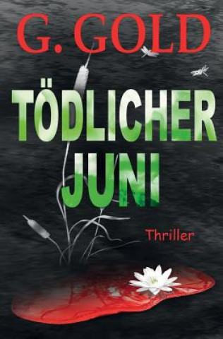 Buch Tödlicher Juni G. Gold