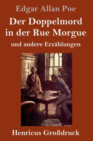 Kniha Der Doppelmord in der Rue Morgue (Grossdruck) Edgar Allan Poe