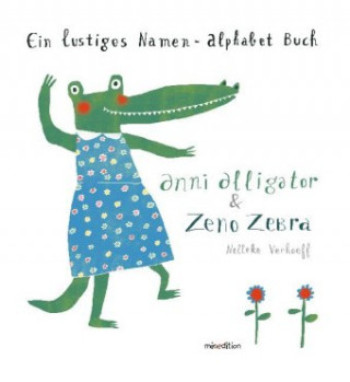 Книга Anni Alligator & Zeno Zebra Nelleke Verhoeff