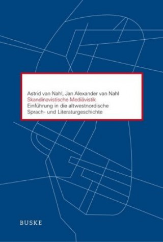 Kniha Skandinavistische Mediävistik Astrid Van Nahl