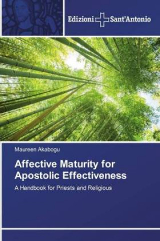 Könyv Affective Maturity for Apostolic Effectiveness Maureen Akabogu